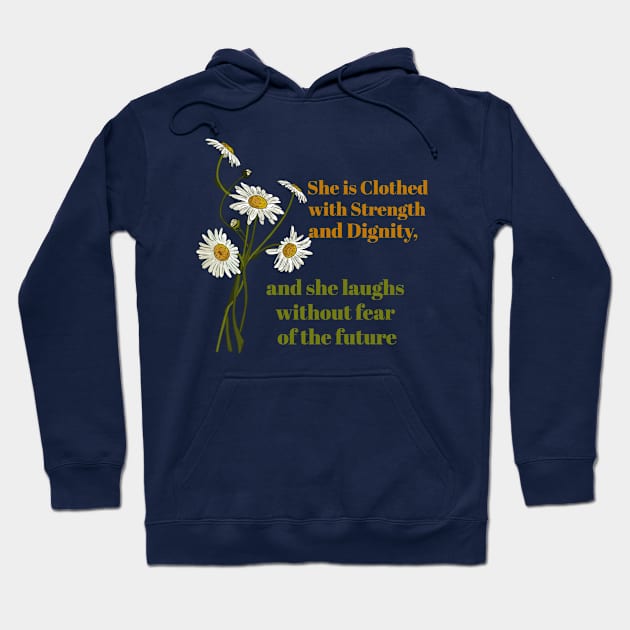 She is clothed in Strength and Dignity Hoodie by Worth It Productions